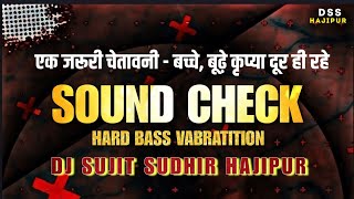 Sound Check × Open Challenge 💥 Full Vaibration Sound Testing ⚠️ Bass Boosted 🎧  Djsujitsudhirhajipur