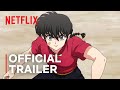 Ranma1/2: Season 3 | Official Trailer | Netflix