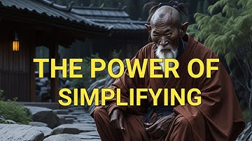 The Power of Simplifying Your Life: A Zen Motivation Story