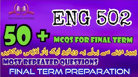 ENG502 || Final Term McQs || Quiz File || Final Term Preparation || Quiz 3 Quiz 4