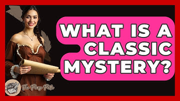 What Is A Classic Mystery? - The Prose Path