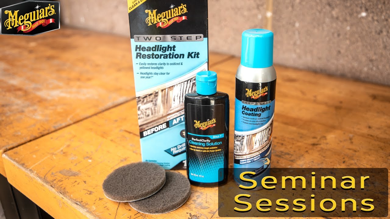 2 Step FADED HEADLIGHT RESTORATION and PROTECTION Seminar Sessions