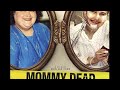 Mommy Dead and Dearest: Full Documentary