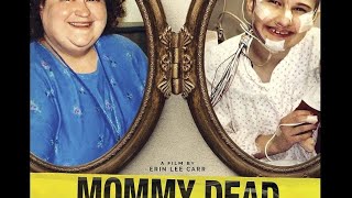 Mommy Dead and Dearest: Full Documentary