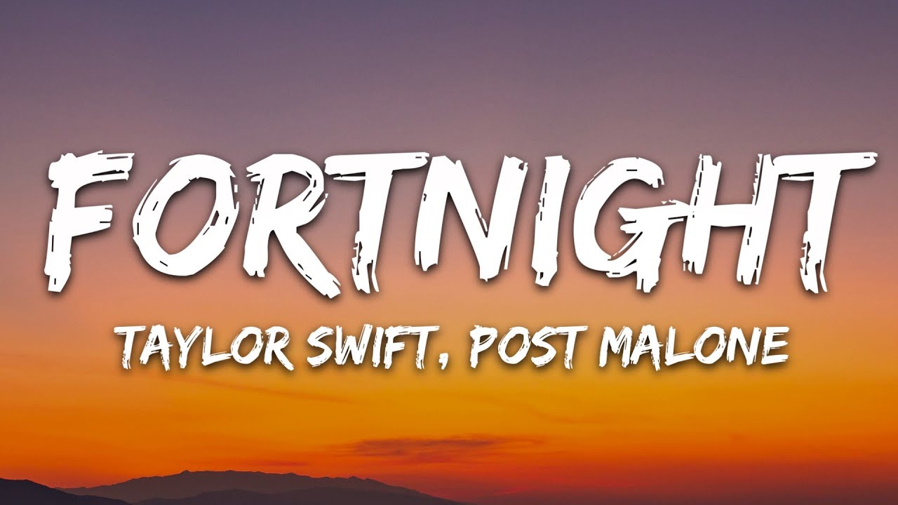 Taylor Swift - Fortnight (Lyrics) feat. Post Malone