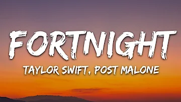 Taylor Swift - Fortnight (Lyrics) feat. Post Malone