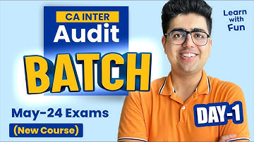 Day 1 CA Inter Audit May/Sep-24 & Onwards | CA Shubham Keswani