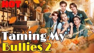 🆕🔥Taming My Bullies 2 #drama #romantic #englishdrama #reelsshorts