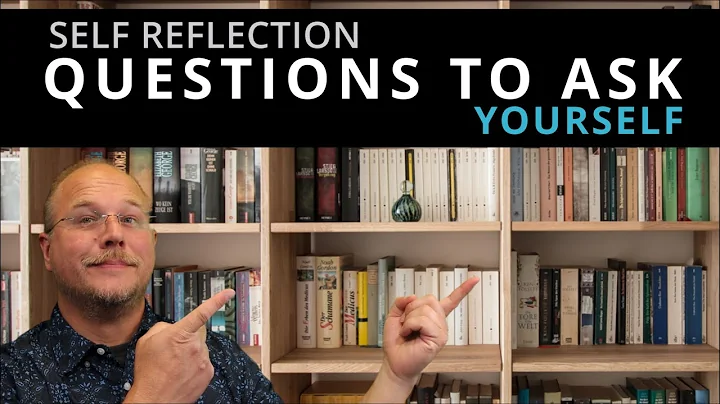 Best Self Reflection Questions To Ask Yourself