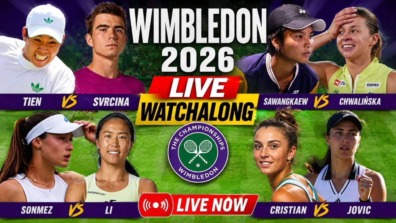 Tien vs Svrcina | Sawangkaew vs Chwalińska | Sonmez vs Li | Cristian vs Jovic | Wimbledon 2026 LIVE