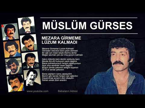 Müslüm Gürses - Mezara Girmeme Lüzum Kalmadı