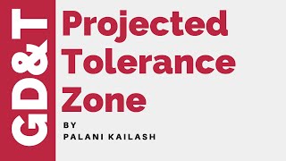 GD&T Tutorial 28.04 : Projected Tolerance