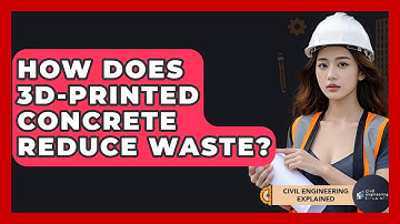 How Does 3D-printed Concrete Reduce Waste? - Civil Engineering Explained