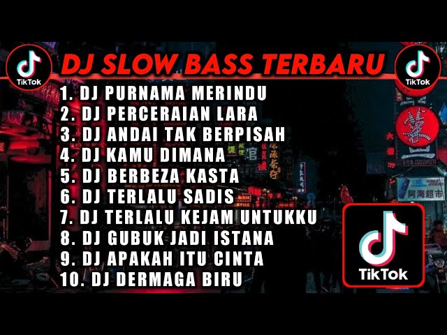 DJ SLOW BASS TERBARU 2024 || DJ PURNAMA MERINDU 🎵 DJ PERCERAIAN LARA || DJ VIRAL TIKTOK TERBARU class=