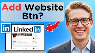 How to Add Visit My Website Button on LinkedIn (Tested)