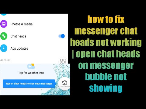 how to fix messenger chat heads not working | open chat heads on messenger  bubble not showing