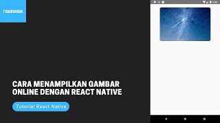 Cara Menampilkan Gambar dengan React Native Part 2 Online