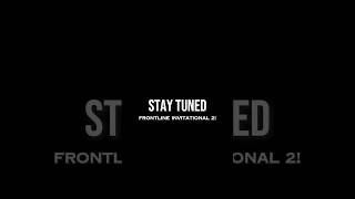 Frontline Invitational 2 is coming soon !