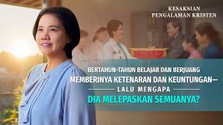 Kesaksian Rohani, Ep. 761: Apa yang Seharusnya Dikejar Manusia dalam Hidup?