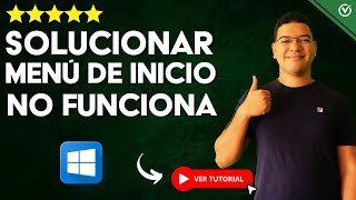 Cómo SOLUCIONAR el MENÚ DE INICIO DE WINDOWS 10 que no Funciona | 🖥️ Reparar el Menú de Inicio 🖥️