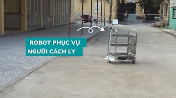 Cận cảnh robot phục vụ người cách ly do Covid-19 ở Huế