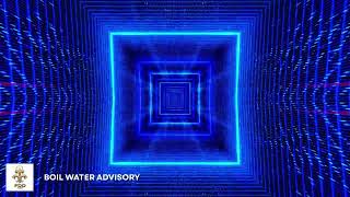 BOIL WATER ADVISORY