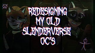 Redesigning my old Slenderverse oc's ☠️ [Do they count as creepypasta ocs?]