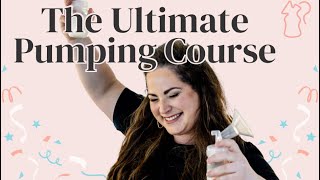 The Ultimate Pumping Course