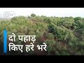 एक आदमी इतना कुछ कर सकता है! [India man turned two barren hills into lush green oasis]