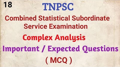 TNPSC , CSSE - Complex Analysis MCQ