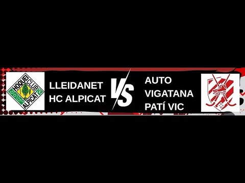 Hc Lleidanet Alpicat vs Auto Vigatana Patí Vic