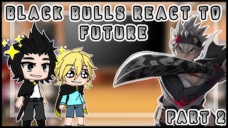 Black Bulls React To The Future Zoro New Master Of Asta Part 2 My Au Gacha Club