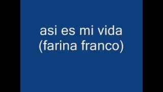 Así es mi vida - Farina Franco LETRA
