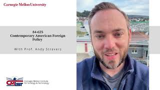 84-625: Contemporary American Foreign Policy with Prof. Stravers