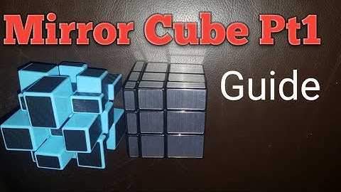 Mirror Cube Tutorial Part 1 first two layers