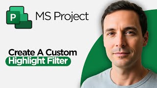 Information How to Create a Custom Highlight Filter for a Microsoft Project Plan (2026 Full Guide) Update