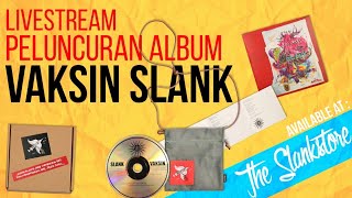 Peluncuran Album Vaksin Slank