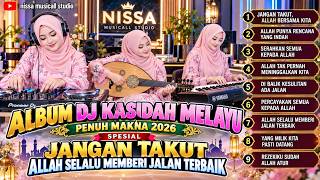ALBUM DJ KASIDAH MELAYU 2026 || ALLAH SELALU MEMBERI JALAN TERBAIK || ALLAH ALWAYS MAKES A WAY