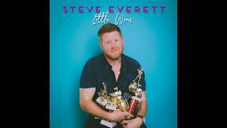 Steve Everett "Finally Find It" (Official Audio)