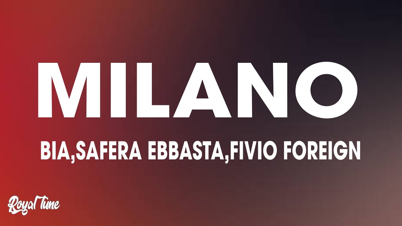 BIA, Sfera Ebbasta, Fivio Foreign - MILANO (Testo/Lyrics) 
