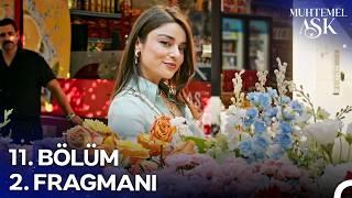 Muhtemel Aşk 11. Bölüm 2. Fragmanı | \