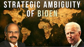 Sridhar Chityala compares Biden's Strategic Ambiguity to Trump's Active Deterrence towards China