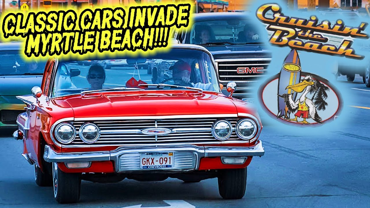 Cruisin the Beach classic car show with Retro Myrtle Beach Guy - YouTube