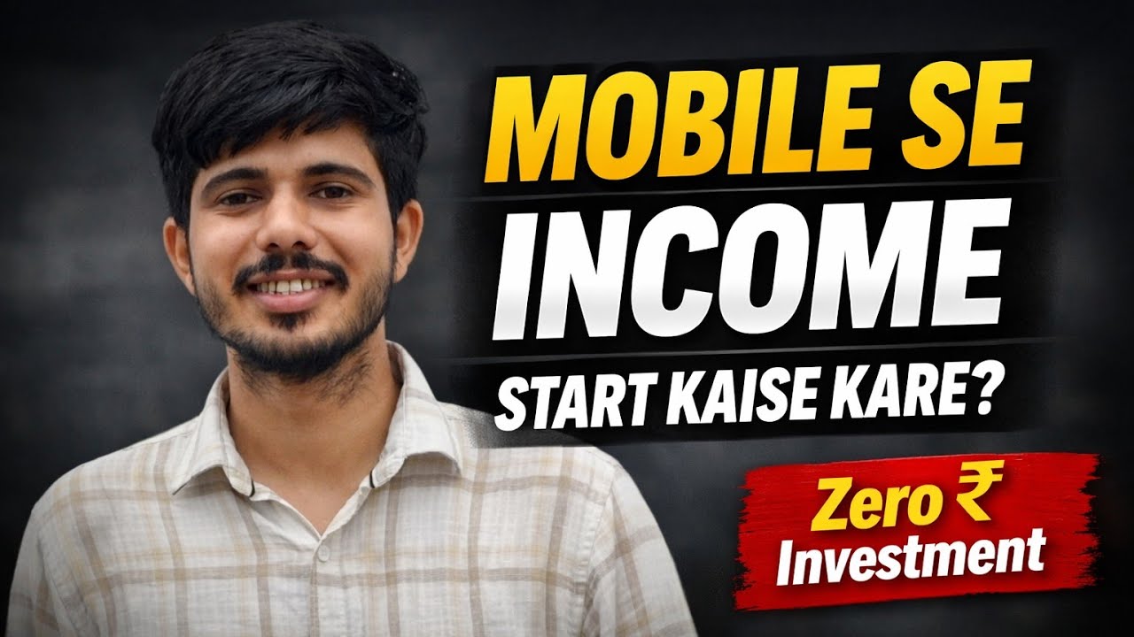 Mobile Se Online Earning Start Kaise Kare (Step-by-Step 2026 | Beginner Guide)