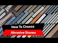 How to choose abrasive stones for sharpening?