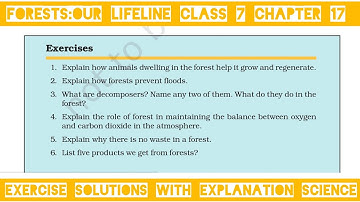 Forest Our lifeline chapter 17 science class 7 exercises solutions NCERT solutions explanation