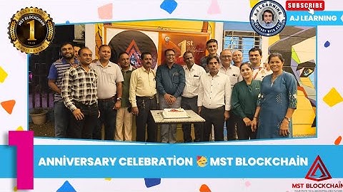 1st Anniversary Celebration🥳》MST Blockchain💎》#mstblockchain #cryptocurrency #worldwide #ajlearning