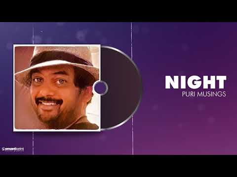 NIGHT | Puri Musings by Puri Jagannadh | Puri Connects | Charmme Kaur