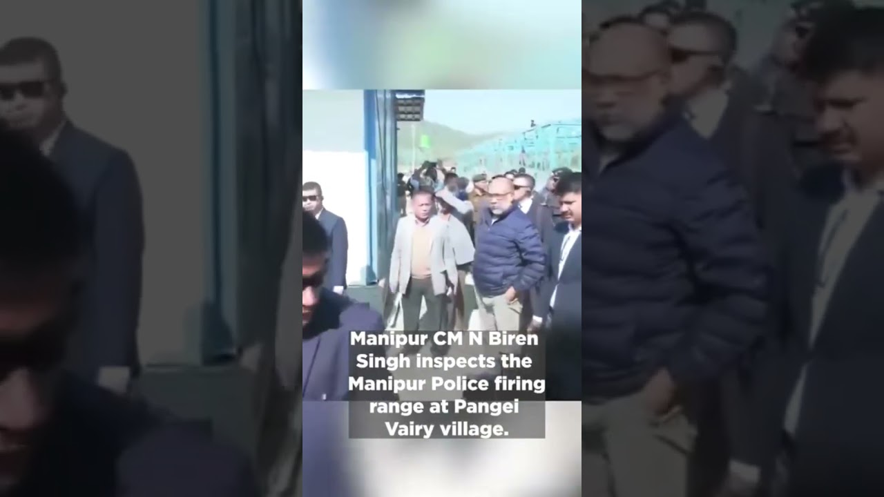Manipur CM N BirenSingh inspects