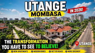 UTANGE MOMBASA 2026 🇰🇪 | The Neighborhood Has Completely TRANSFORMED!
